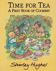 Time for Tea by Shirley Hughes